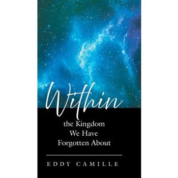 Within the Kingdom We Have Forgotten About