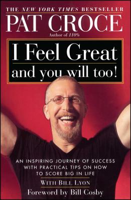 I Feel Great and You Will Too!