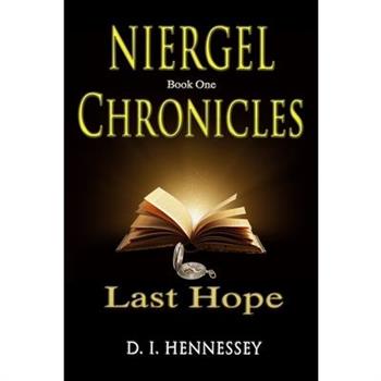 Niergel Chronicles - Last Hope