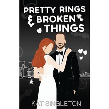 Pretty Rings and Broken Things