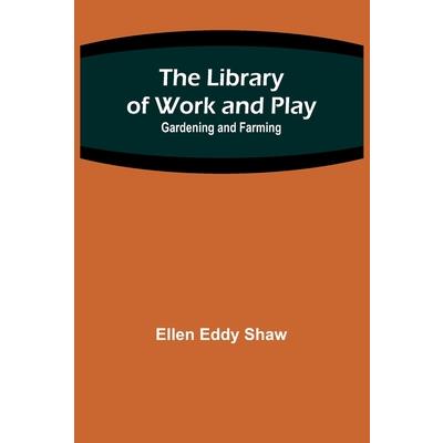 The Library of Work and Play The Library of Work and Play