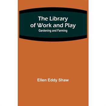 The Library of Work and Play The Library of Work and Play