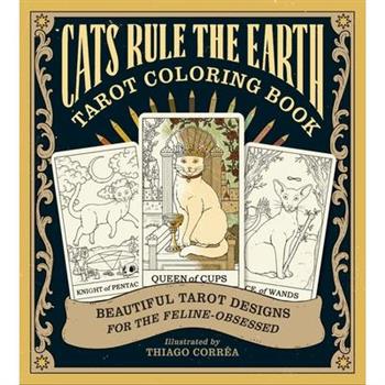 Cats Rule the Earth Tarot Coloring Book