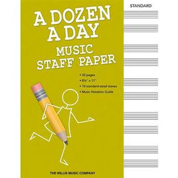 A Dozen a Day - Music Staff Paper