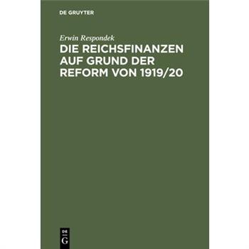 Die Reichsfinanzen auf Grund der Reform von 1919/20