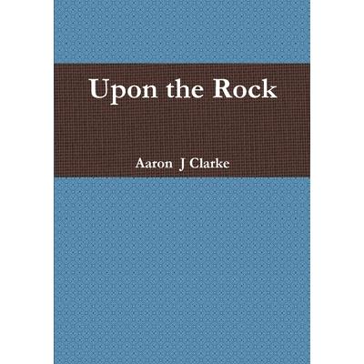 Upon the Rock