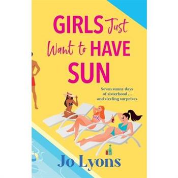 Girls Just Want to Have Sun