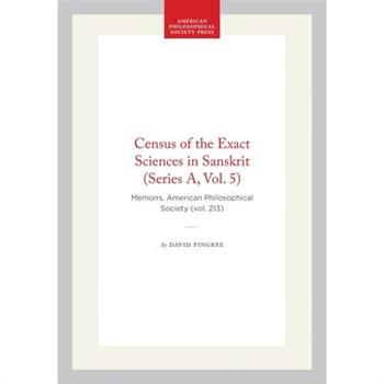 Census of the Exact Sciences in Sanskrit (Series A, Vol. 5)