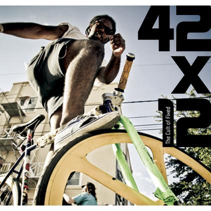 42x12. the Cult of Fixed
