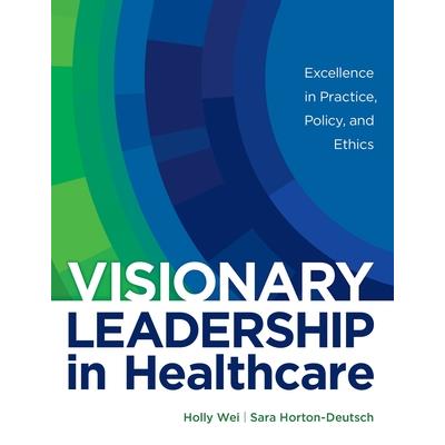 Visionary Leadership in Healthcare