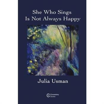 She Who Sings Is Not Always Happy