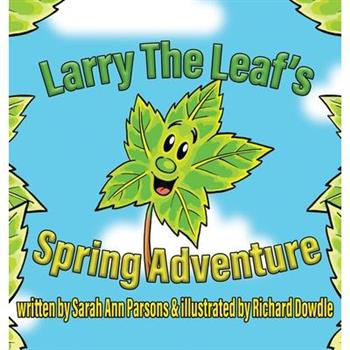 Larry The Leafs Spring Adventures