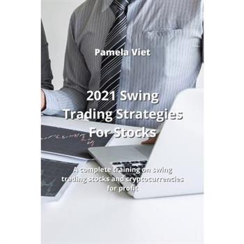 2021 Swing Trading Strategies For Stocks