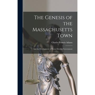 The Genesis of the Massachusetts Town