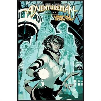 Adventureman, Volume 2: A Fairy Tale of New York