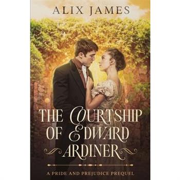 The Courtship of Edward Gardiner