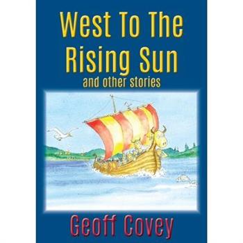 West To The Rising Sun
