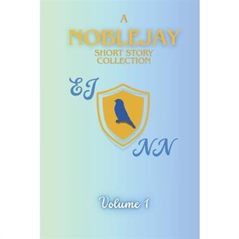 A NobleJay Short Story Collection