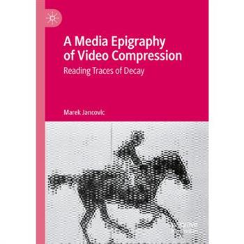 A Media Epigraphy of Video Compression