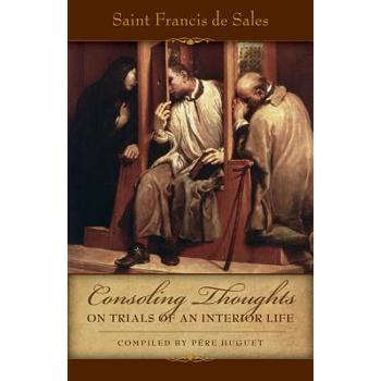Consoling Thoughts On Trials of an Interior Life