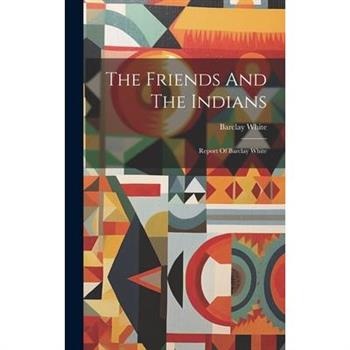 The Friends And The Indians