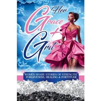 Her Grace & Grit