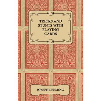 Tricks and Stunts with Playing Cards - Plus Games of Solitaire