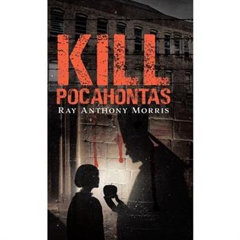 Kill Pocahontas