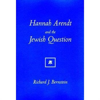 Hannah Arendt and the Jewish Question