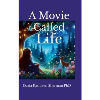A Movie called Life