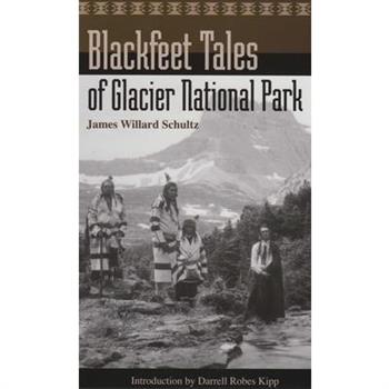 Blackfeet Tales of Glacier National Park