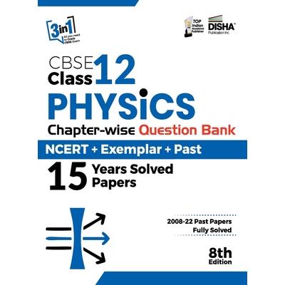 CBSE Class 12 Physics Chapter-wise Question Bank - NCERT ＋ Exemplar ＋ PAST 15 Years Solved Papers 8th Edition