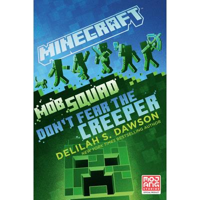Minecraft: Mob Squad: Don’t Fear the Creeper