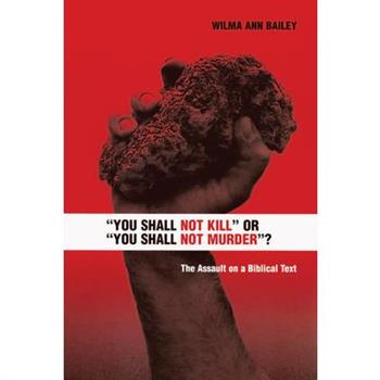 You Shall Not Kill or You Shall Not Murder?