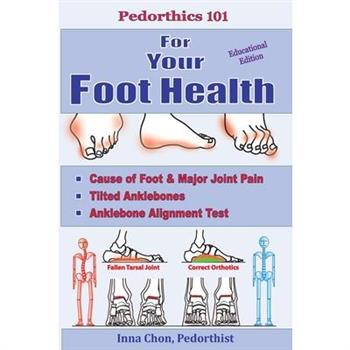 Pedorthics 101 for Your Foot Health