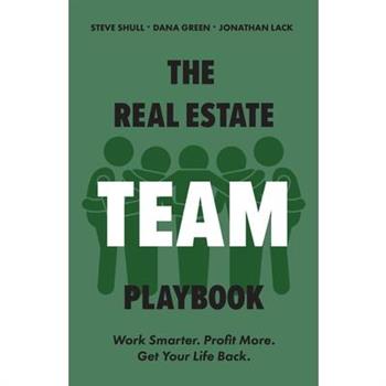 The Real Estate Team Playbook