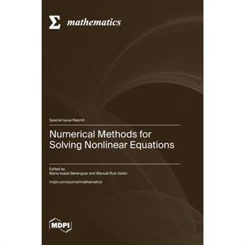Numerical Methods for Solving Nonlinear Equations