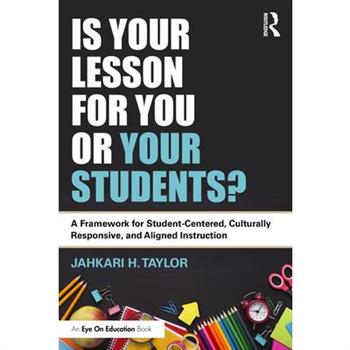 Is Your Lesson for You or Your Students?
