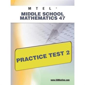 Mtel Middle School Mathematics 47 Practice Test 2