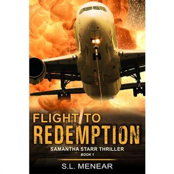 Flight to Redemption (a Samantha Starr Thriller, Book 1)