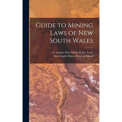 Guide to Mining Laws of New South Wales