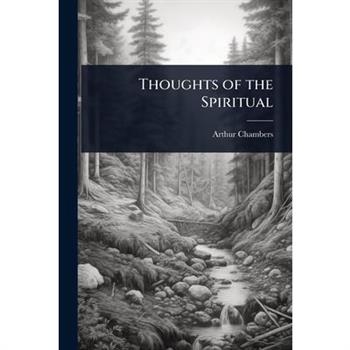 Thoughts of the Spiritual