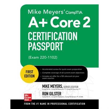 Mike Meyers’ Comptia A＋ Core 2 Certification Passport (Exam 220-1102)