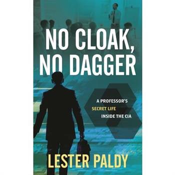 No Cloak, No Dagger