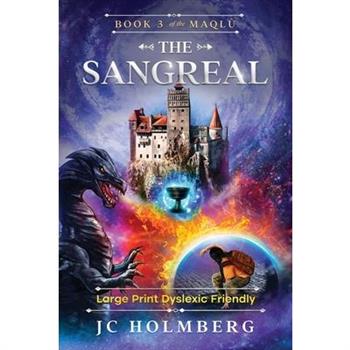 The Sangreal (Large Print Dyslexic Friendly)