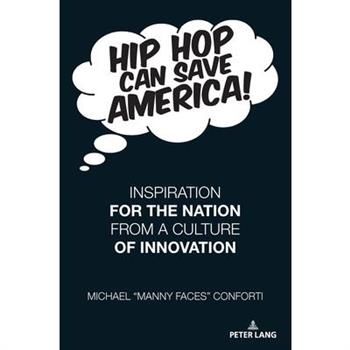 Hip Hop Can Save America!