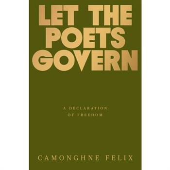 Let the Poets Govern