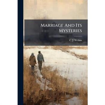 Marriage And Its Mysteries