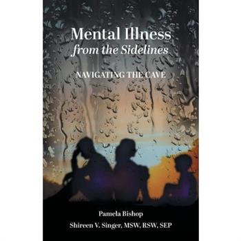 Mental Illness from the Sidelines