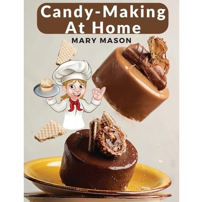 Candy-Making At Home